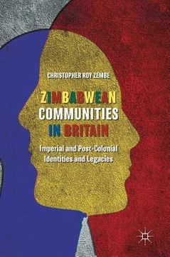 portada Zimbabwean Communities in Britain: Imperial and Post-Colonial Identities and Legacies (en Inglés)