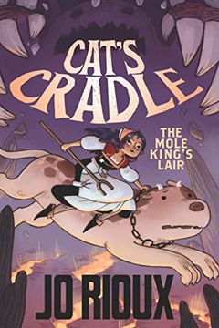 portada Cat'S Cradle: The Mole King'S Lair (Cat'S Cradle, 2) (en Inglés)