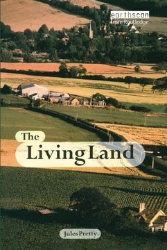 portada The Living Land: Agriculture, Food and Community Regeneration in the 21st Century (en Inglés)