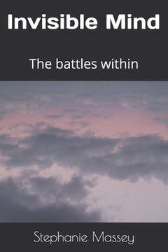 portada Invisible Mind: The battles within (en Inglés)