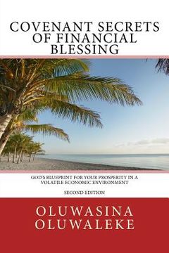 portada Covenant Secrets Of Financial Blessing: God's Blueprint For Your Prosperity In A Volatile Economic Environment (en Inglés)