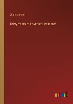 portada Thirty Years of Psychical Research (in English)