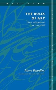 portada The Rules of Art: Genesis and Structure of the Literary Field (Meridian: Crossing Aesthetics) (in English)