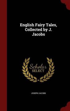 portada English Fairy Tales, Collected by J. Jacobs