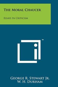 portada the moral chaucer: essays in criticism (en Inglés)