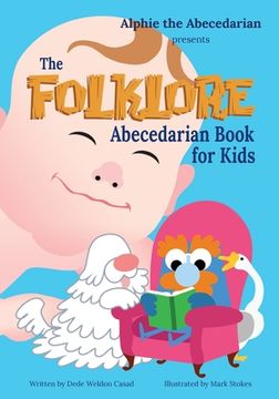 portada The Folklore Abecedarian Book for Kids (en Inglés)