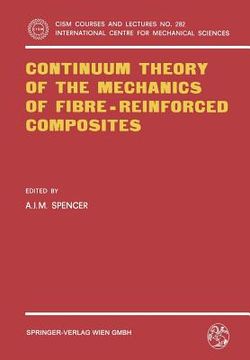 portada continuum theory of the mechanics of fibre-reinforced composites (en Inglés)