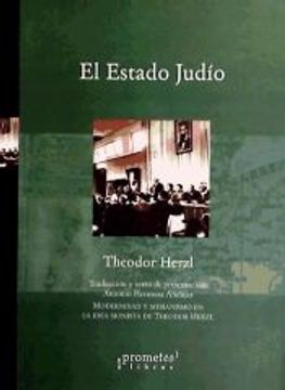 portada El Estado Judío. Modernismo y Mesianismo en la Idea Sionista de Theodor Herzl (Spanish Edition)