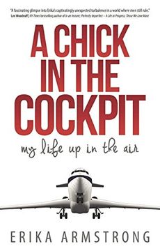 portada A Chick in the Cockpit: My Life Up in the Air