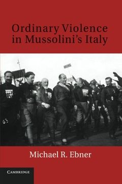 portada Ordinary Violence in Mussolini's Italy (en Inglés)