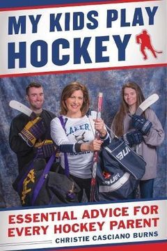 portada My Kids Play Hockey: Essential Advice For Every Hockey Parent 