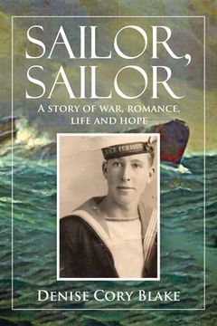 portada Sailor, Sailor: A story of war, romance, life and hope (en Inglés)