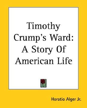 portada timothy crump's ward: a story of american life (in English)