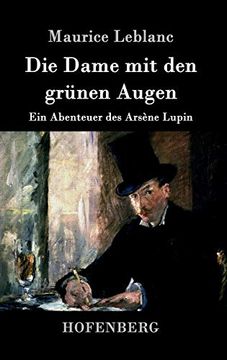 portada Die Dame mit den Grünen Augen: Ein Abenteuer des Arsène Lupin (en Alemán)