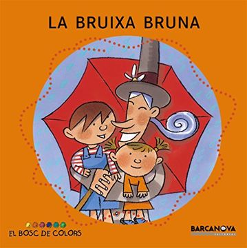 portada La bruixa Bruna (Llibres Infantils I Juvenils - El Bosc De Colors) (en Catalá)