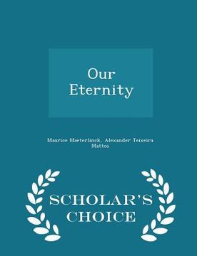 portada Our Eternity - Scholar's Choice Edition (en Inglés)