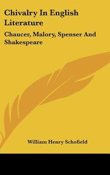 portada chivalry in english literature: chaucer, malory, spenser and shakespeare (in English)