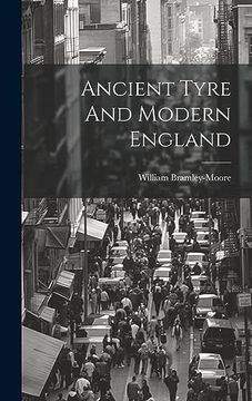 portada Ancient Tyre and Modern England (en Inglés)