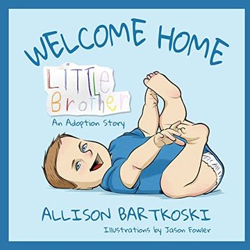 portada Welcome Home, Little Brother, an Adoption Story (in English)