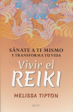 portada Vivir el Reiki: Sanate a ti Mismo y Transforma tu Vida (in Spanish)