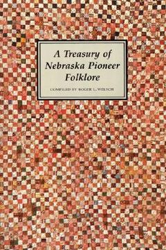 portada a treasury of nebraska pioneer folklore (en Inglés)