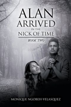 portada Alan Arrived in the Nick of Time: Book Two (in English)
