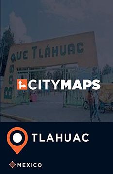 portada City Maps Tlahuac Mexico
