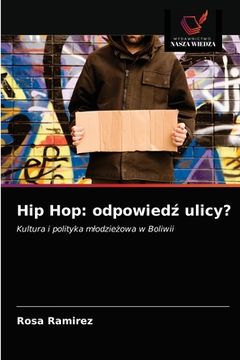 portada Hip Hop: odpowiedź ulicy? (in Polaco)