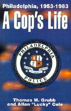 a cop´s life,philadelphia, 1953-1983