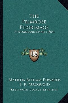 portada the primrose pilgrimage: a woodland story (1865) (en Inglés)