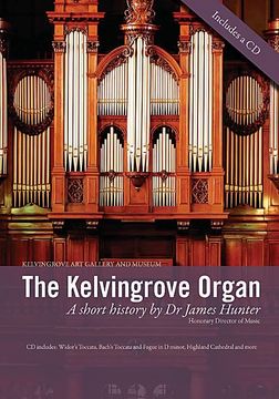 portada The Kelvingrove Organ: A Short History (in English)