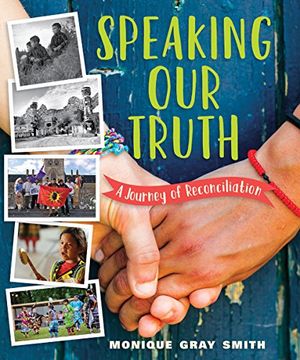 portada Speaking Our Truth: A Journey of Reconciliation (in English)