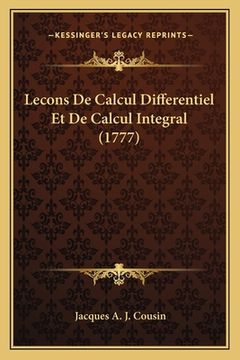 portada Lecons De Calcul Differentiel Et De Calcul Integral (1777) (en Francés)