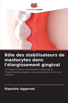 portada Rôle des stabilisateurs de mastocytes dans l'élargissement gingival (en Francés)