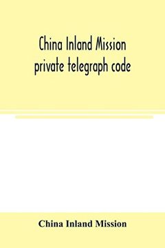 portada China Inland Mission Private Telegraph Code 