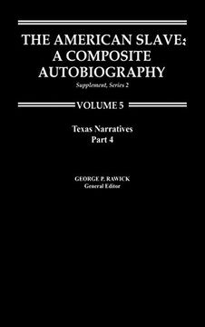 portada The American Slave--Texas Narratives: Part 4, Supp. Ser. 2. Vol. 5 (en Inglés)
