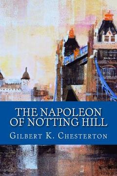 portada The Napoleon Of Notting Hill (en Inglés)