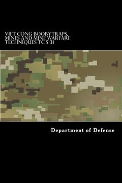 portada Viet Cong Boobytraps, Mines and Mine Warfare Techniques TC 5-31