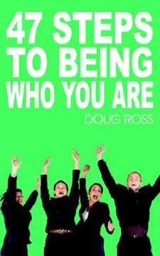 portada 47 steps to being who you are (in English)
