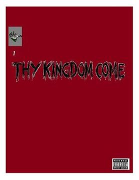 portada Thy Kingdom Come: Issue 1 Time Has Change (en Inglés)