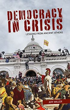 portada Democracy in Crisis: Lessons From Ancient Athens (Sortition and Public Policy) (en Inglés)