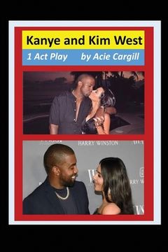 portada Kanye and Kim West: One Act Play (in English)