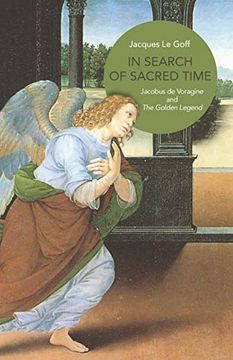 portada In Search of Sacred Time: Jacobus de Voragine and the Golden Legend (en Inglés)