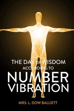 portada The Day of Wisdom According to Number Vibration (in English)