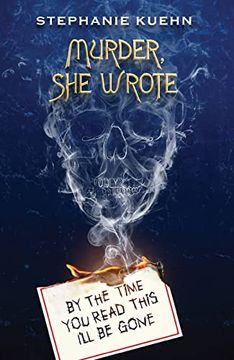portada By the Time you Read This I'll be Gone (Murder, she Wrote #1)