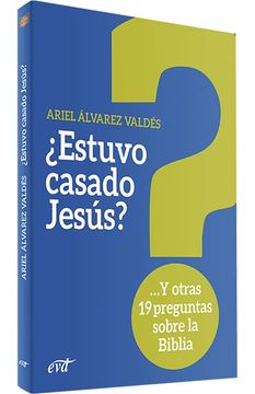 portada Estuvo Casado Jesús? Y Otras 19 Preguntas Sobre la Biblia (el Mundo de la Biblia) (in Spanish)