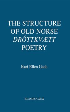 portada the structure of old norse "drottkvaett" poetry (en Inglés)