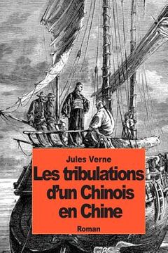 portada Les tribulations d'un Chinois en Chine (in French)
