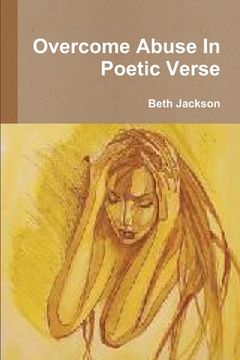 portada Overcome Abuse In Poetic Verse