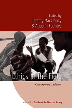 portada Ethics in the Field: Contemporary Challenges (Studies of the Biosocial Society) (in English)